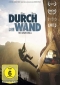 DVD: DURCH DIE WAND (2018)